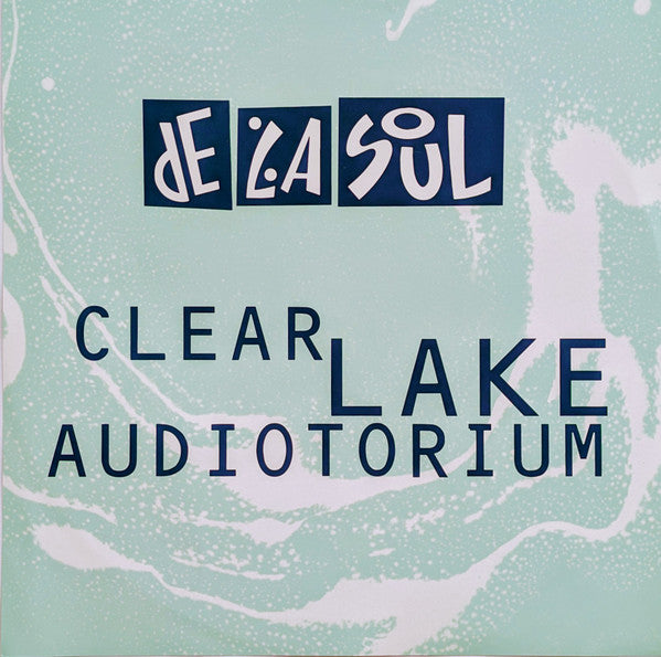 De La Soul - Clear Lake Audiotorium