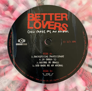 Better Lovers - God Made Me An Animal