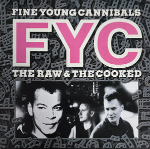 Fine Young Cannibals - The Raw & The Cooked - 1988