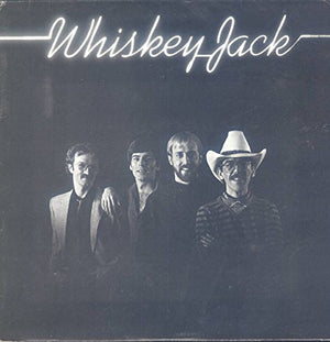 Whiskey Jack - Whiskey Jack