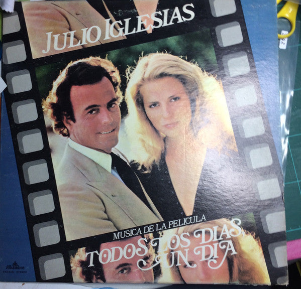 Julio Iglesias - Música De La Película "Todos Los Días, Un Día" - 1979