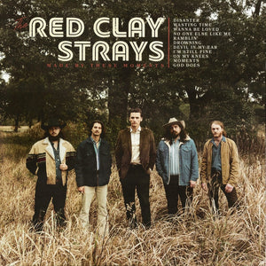 The Red Clay Strays - Made By These Moments