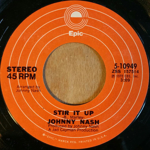 Johnny Nash - Stir It Up / Ooh Baby You've Been Good To Me - 1972