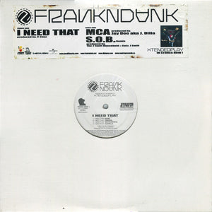 Frank-N-Dank - I Need That / MCA / S.O.B. - 2004