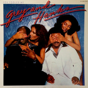 Grey And Hanks - You Fooled Me