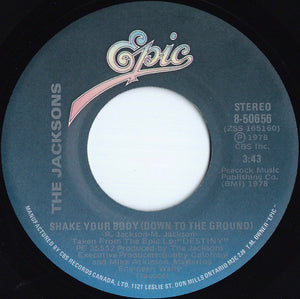 The Jacksons - Shake Your Body (Down To The Ground) / That's What You Get For Being Polite