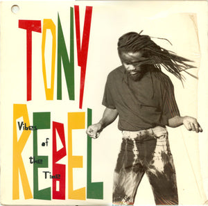 Tony Rebel - Vibes Of The Time