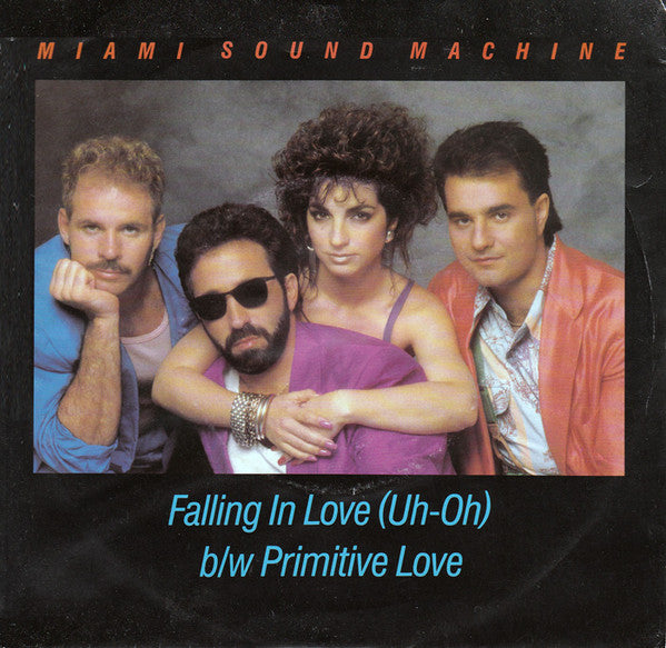 Miami Sound Machine - Falling In Love (Uh-Oh)