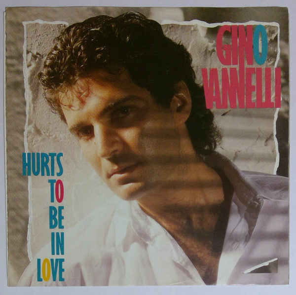 Gino Vannelli - Hurts To Be In Love - 1985