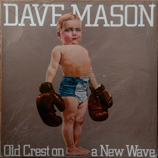 Dave Mason - Old Crest On A New Wave