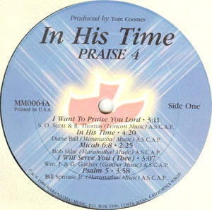 Maranatha Singers, The - In His Time: Praise 4 - 1980