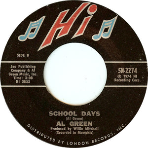 Al Green - Sha-la-la (Make Me Happy) / School Days - 1974