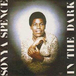 Sonya Spence - In The Dark -