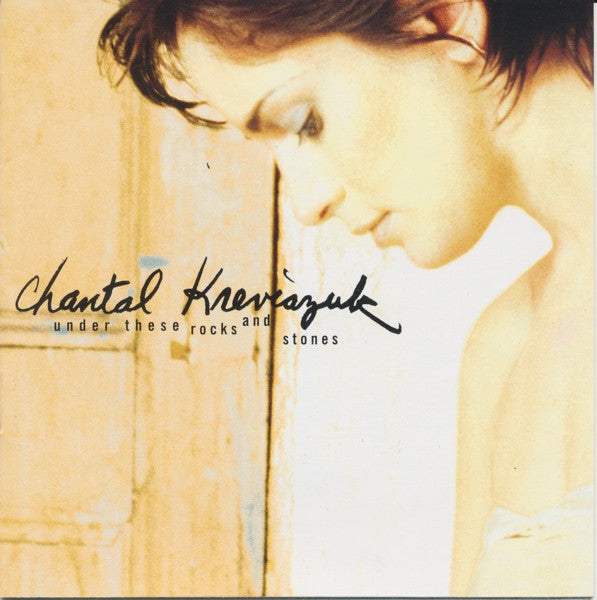 Chantal Kreviazuk - Under These Rocks And Stones (CD) - 1997