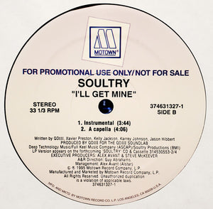 Soultry - I'll Get Mine - 1995