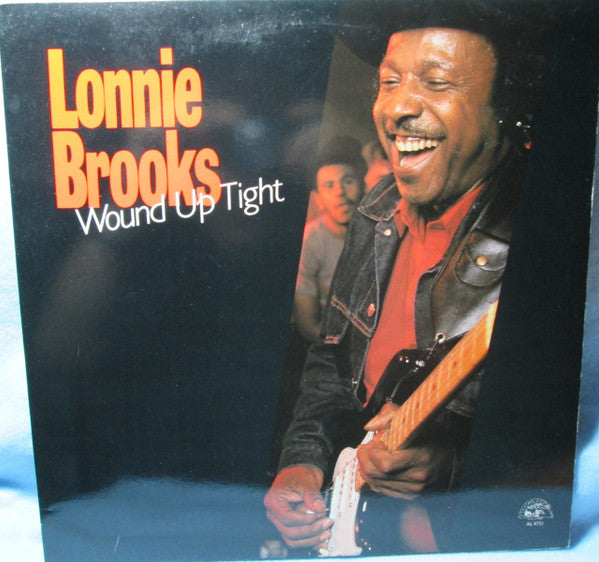 Lonnie Brooks - Wound Up Tight - 1986