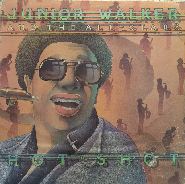 Junior Walker & The All Stars - Hot Shot - 1976