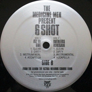 The Medicine Men - Itz Ya Dog / Ruthless Renegade