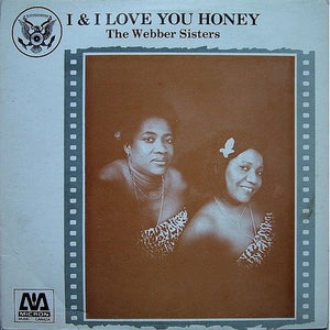 Webber Sisters - I & I Love You Honey