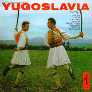 Various - Yugoslavia: Songs And Dances From Croatia, Serbia, Macedonia, Dalmatia, Bosnia, Slovenia - 1960