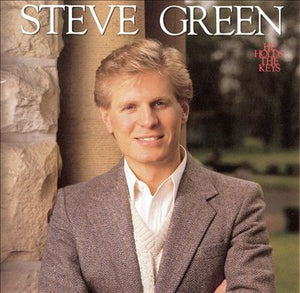 Steve Green - He Holds The Keys - 1985