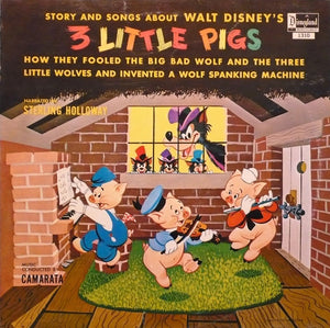 Sterling Holloway With Tutti Camarata - Story And Songs About Walt Disney's 3 Little Pigs -
