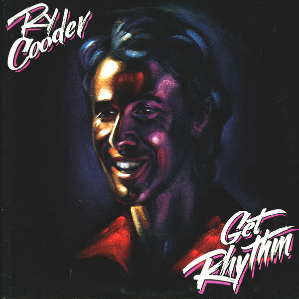 Ry Cooder - Get Rhythm