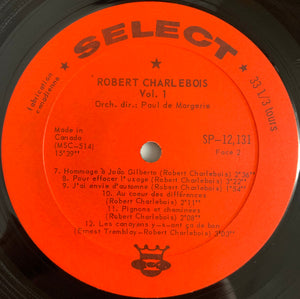 Robert Charlebois - Vol. 1