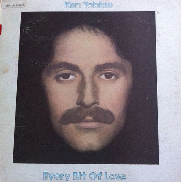 Ken Tobias - Every Bit Of Love - 1975