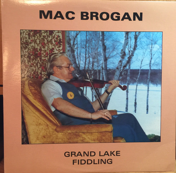 Mac Brogan - Grand Lake Fiddling