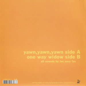 Les Savy Fav - Yawn, Yawn, Yawn / One Way Widow