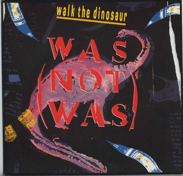 Was (Not Was) - Walk The Dinosaur