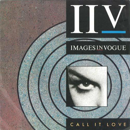 Images In Vogue - Call It Love - 1985