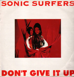 Sonic Surfers - Don't Give It Up - 1994