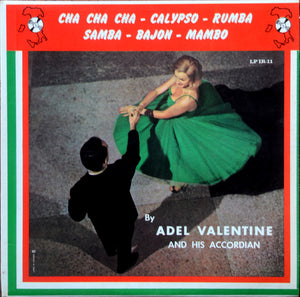 Adel Valentine - Cha Cha Cha - Calypso - Rumba - Samba - Bajon - Mambo