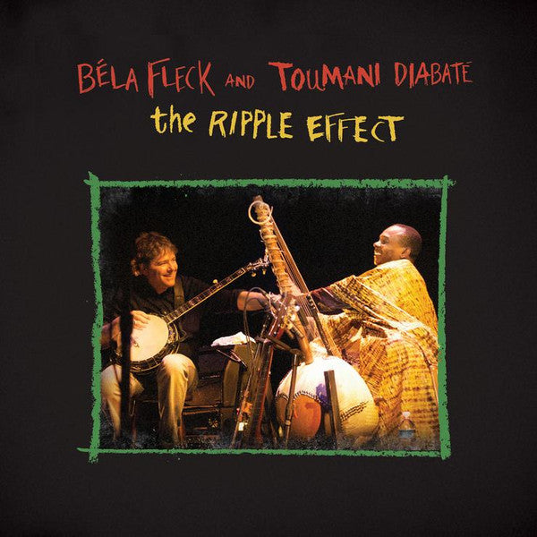 Béla Fleck And Toumani Diabaté - The Ripple Effect - 2020