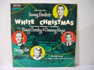 Bing Crosby, Danny Kaye (2) And Peggy Lee - Selections From Irving Berlin's White Christmas - 1954