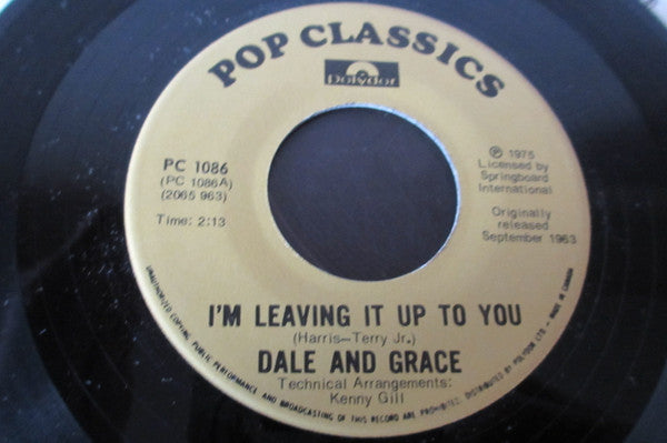 Dale & Grace - I'm Leaving It Up To You / Stop And Think It Over - 1975