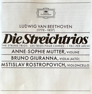 Ludwig van Beethoven, Anne-Sophie Mutter, Bruno Giuranna, Mstislav Rostropovich - Die Streichtrios = The String Trios = Les Trios Pour Cordes (CD) - 1989