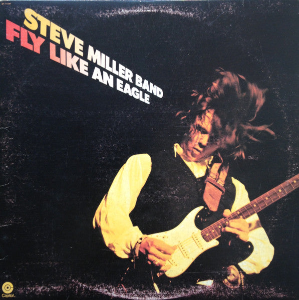 Steve Miller Band - Fly Like An Eagle - 1976