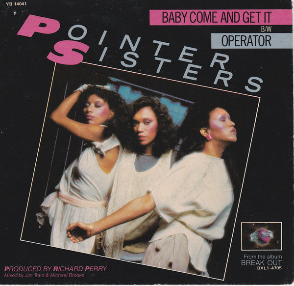 Pointer Sisters - Baby Come And Get It b/w Operator