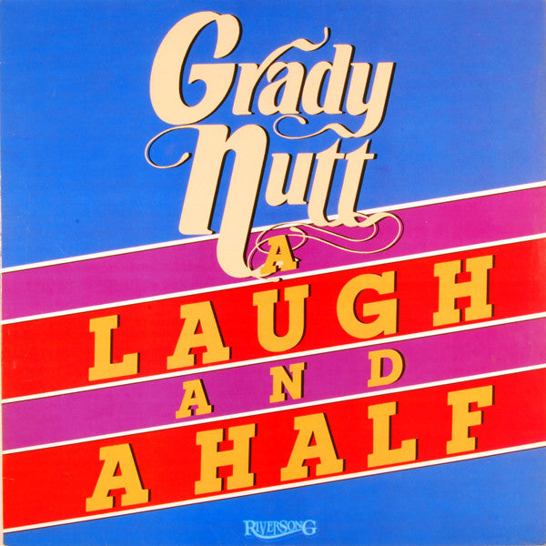 Grady Nutt - A Laugh And A Half - 1985