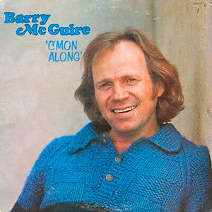 Barry McGuire - C'mon Along - 1976