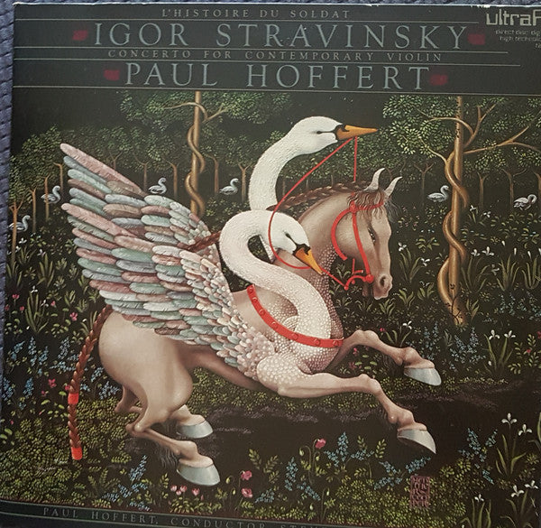 Igor Stravinsky, Paul Hoffert, Steven Staryk - L'Histoire Du Soldat / Concerto For Contemporary Violin - 1979