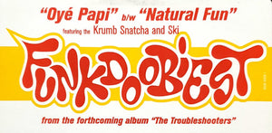 Funkdoobiest - Oyé Papi! / Natural Fun - 1997