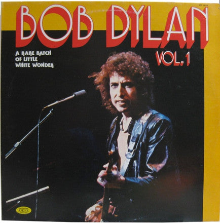 Bob Dylan - A Rare Batch Of Little White Wonder Vol. 1