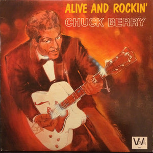 Chuck Berry - Alive And Rockin' - 1983