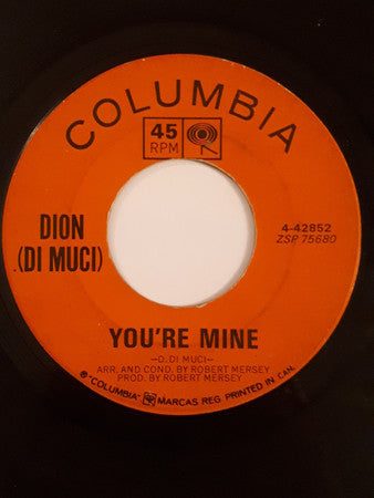 Dion DiMucci - Donna The Prima Donna / You're Mine