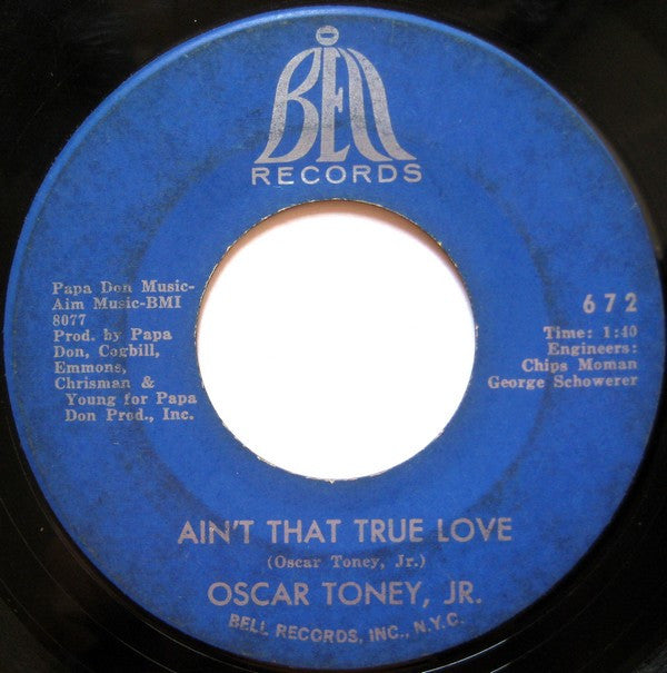 Oscar Toney Jr. - For Your Precious Love / Ain't That True Love