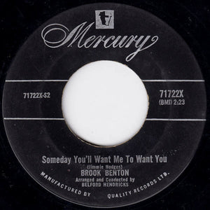 Brook Benton - Fools Rush In (Where Angels Fear To Tread) / Someday You'll Want Me To Want You